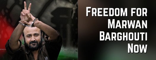 Freedom for Marwan Barghouti Now